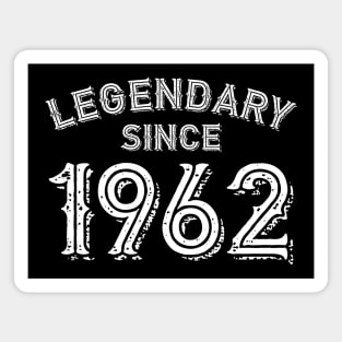 Legendary Since 1962 Magnet